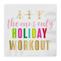 Napkins - Holiday Workout
